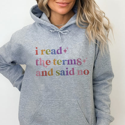 I Read the Terms and Said No Care & Resist Gildan hoodie in Sport Grey