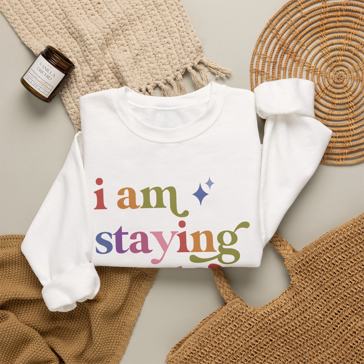 I Am Staying on the Rolls Sweatshirt