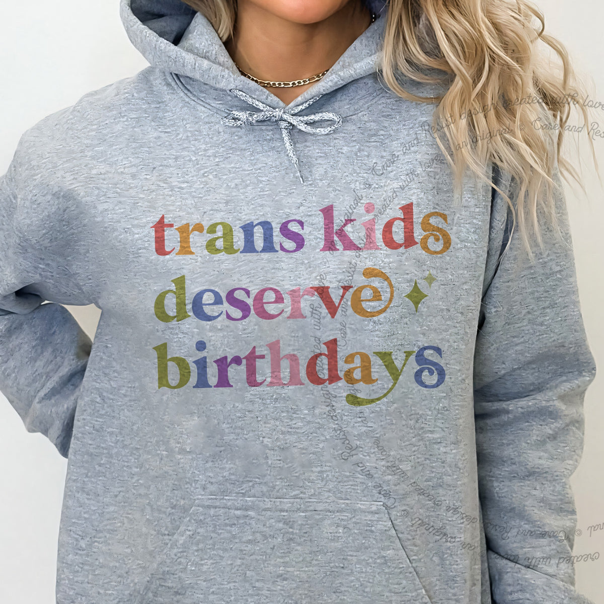 Trans Kids Deserve Birthdays Care & Resist Gildan hoodie in Sport Grey