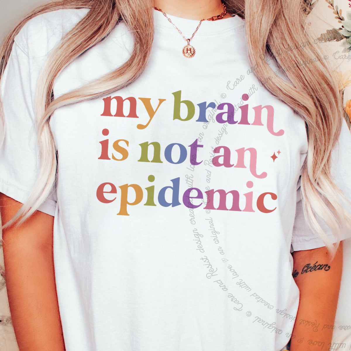 My Brain is not an Epidemic Care & Resist progressive t-shirt in White