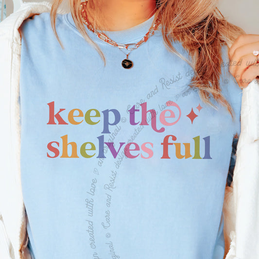 Keep the Shelves Full Care & Resist progressive t-shirt in Chambray