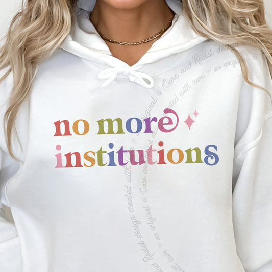 No More Institutions Care & Resist Gildan hoodie in White