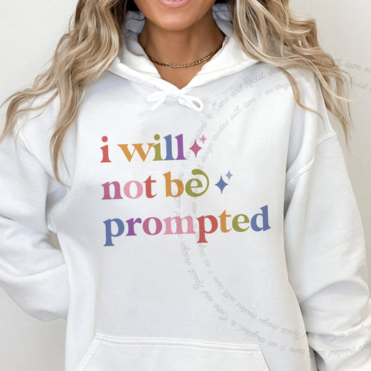 I Will not Be Prompted Care & Resist Gildan hoodie in White