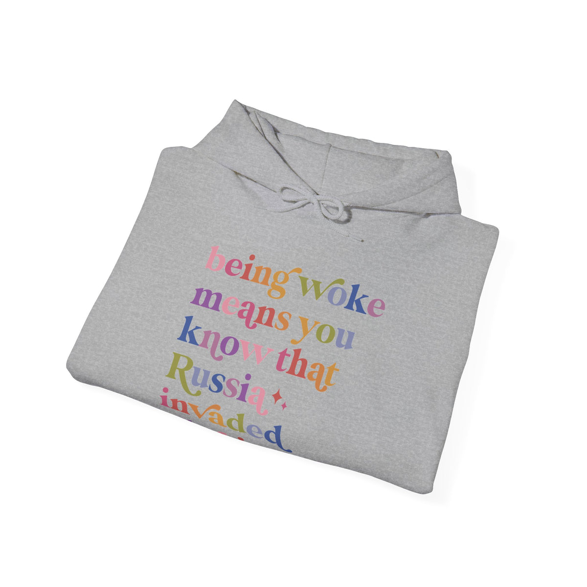 Being Woke Means You Know That Russia Invaded Ukraine Hoodie
