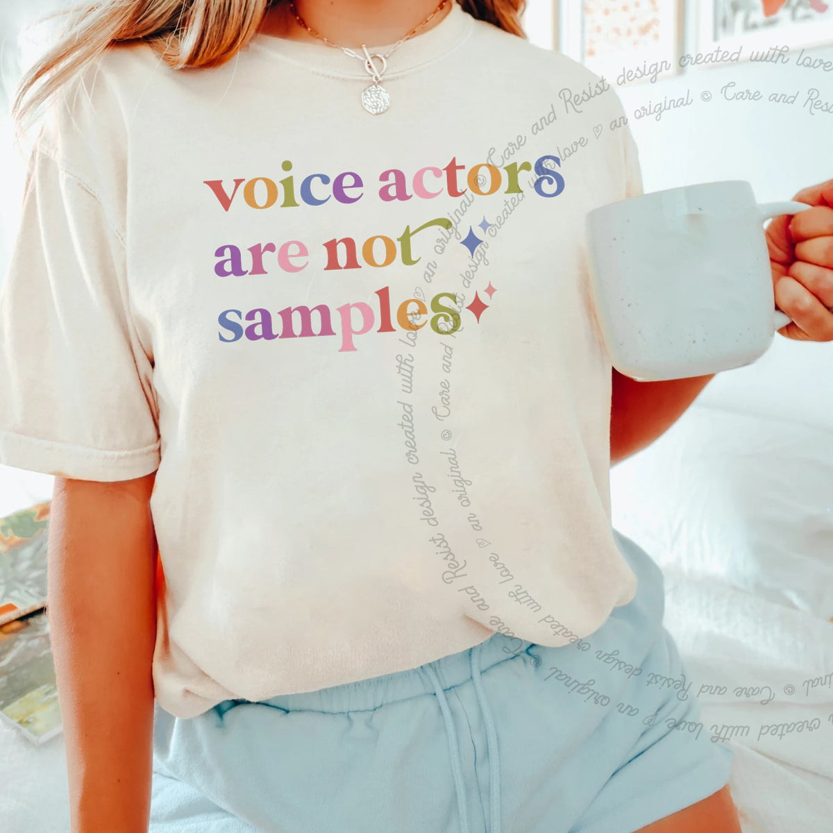 Voice Actors are not Samples Care & Resist progressive t-shirt in Ivory