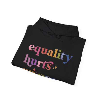Equality Hurts No One Hoodie
