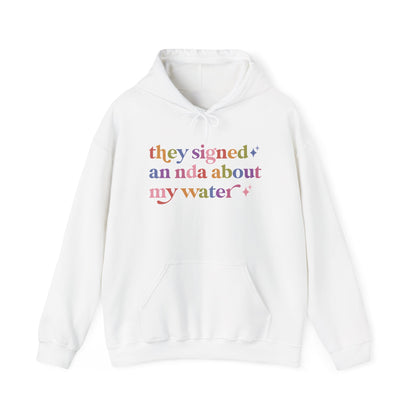 They Signed an Nda About My Water Hoodie
