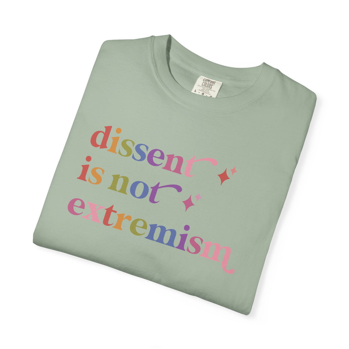 Dissent is not Extremism Comfort Colors Unisex T-Shirt