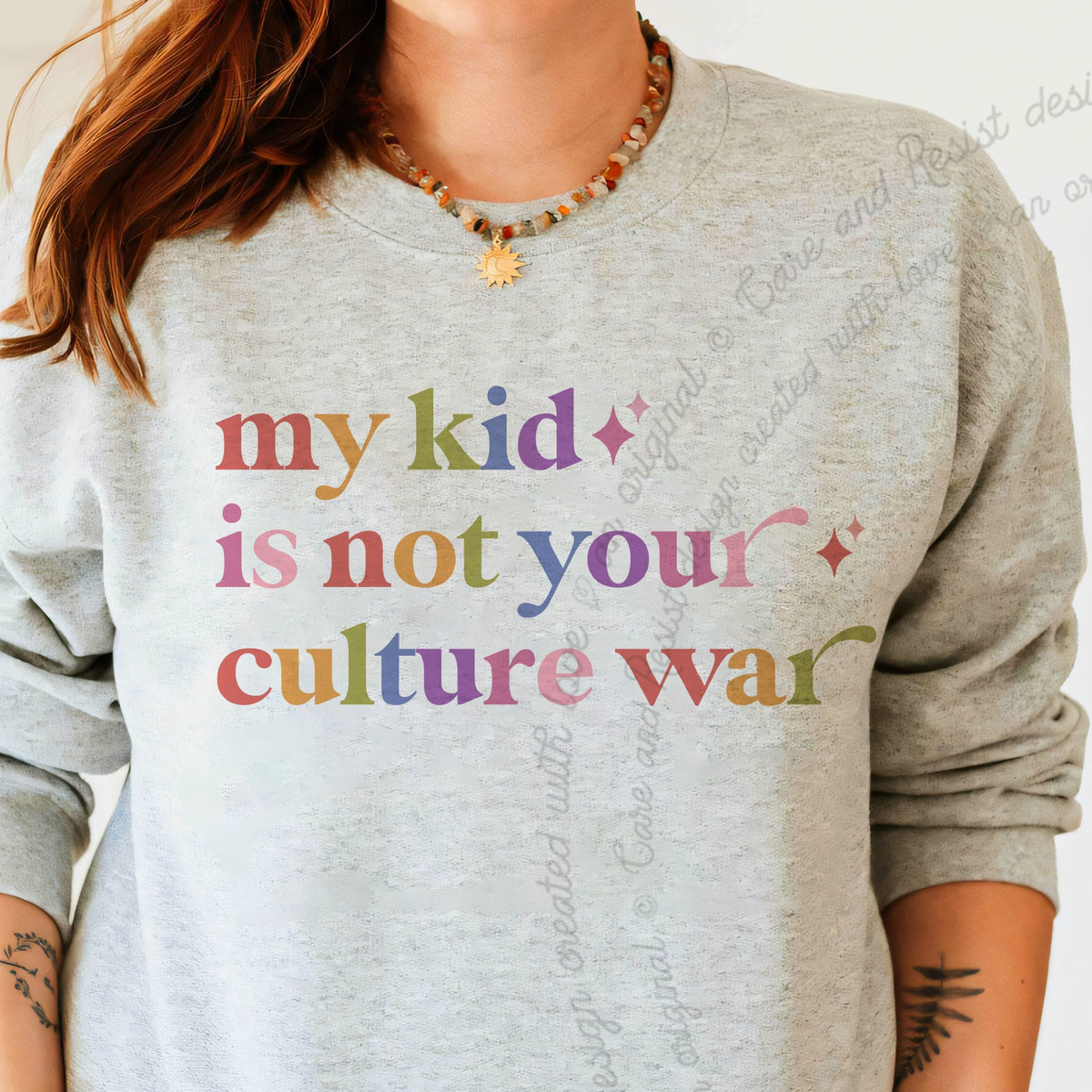 My Kid is not Your Culture War Care & Resist Gildan crewneck sweatshirt in Sport Grey