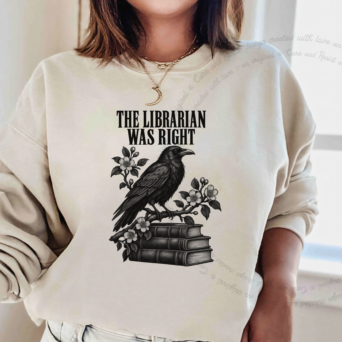 The Librarian Was Right Raven Care & Resist Gildan crewneck sweatshirt in Sand