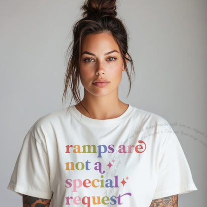 Ramps are not a Special Request Care & Resist rainbow tee