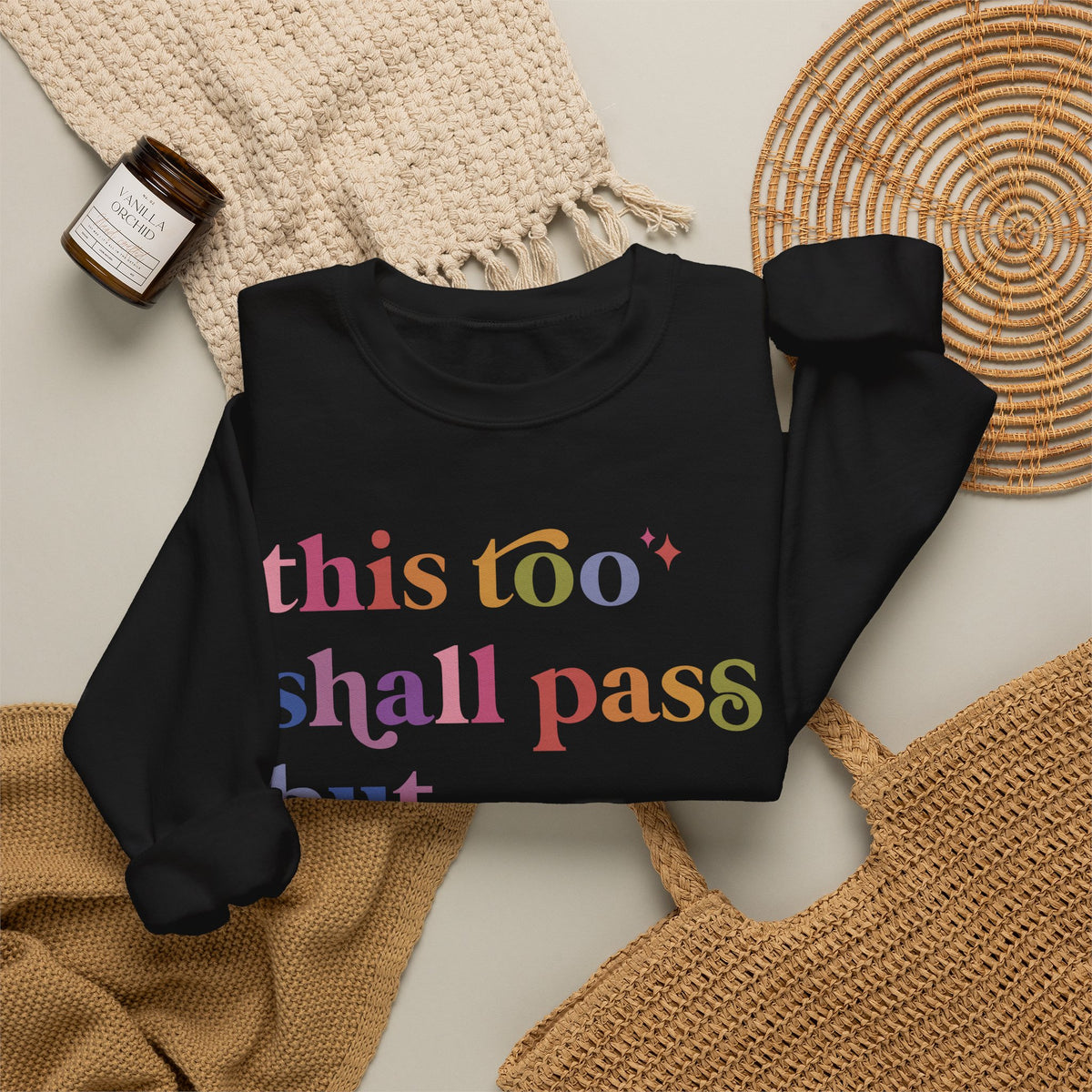 This Too Shall Pass but Holy Fuck Sweatshirt