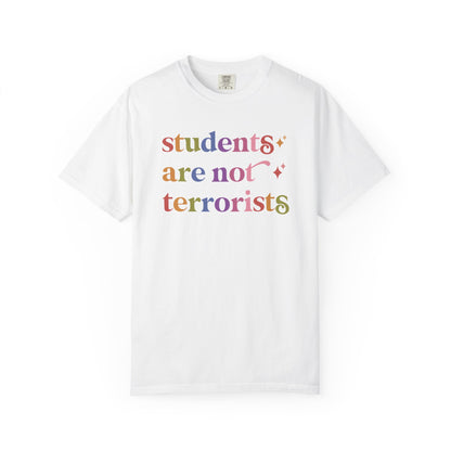 Students are not Terrorists Comfort Colors Unisex T-Shirt