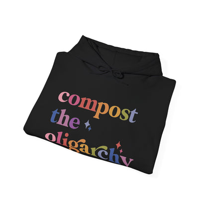 Compost the Oligarchy Hoodie