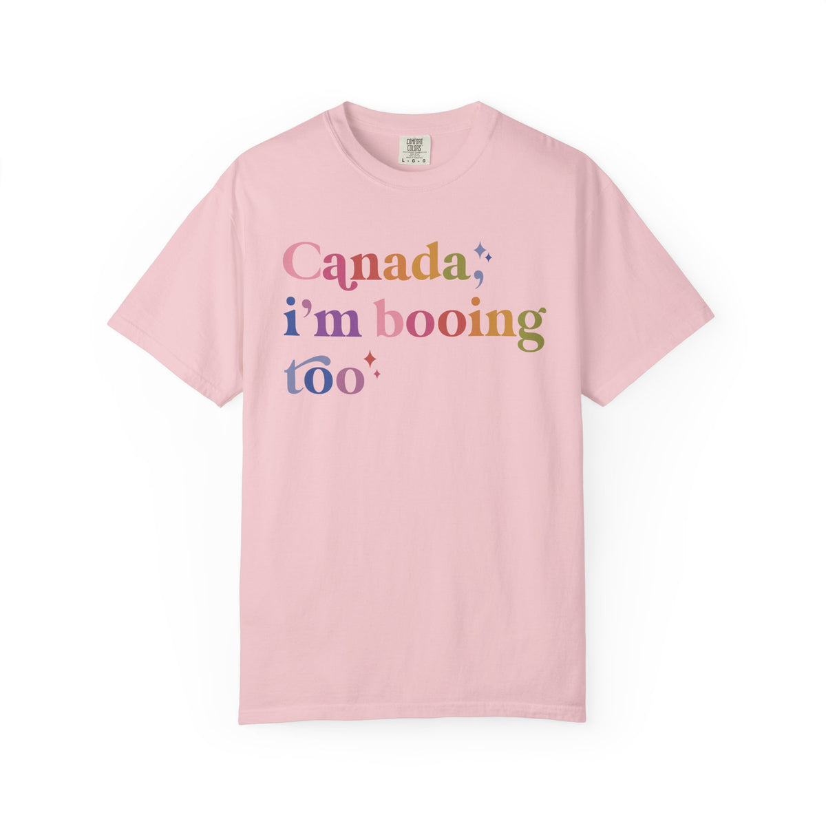 Canada, I'm Booing Too Comfort Colors Unisex T-Shirt