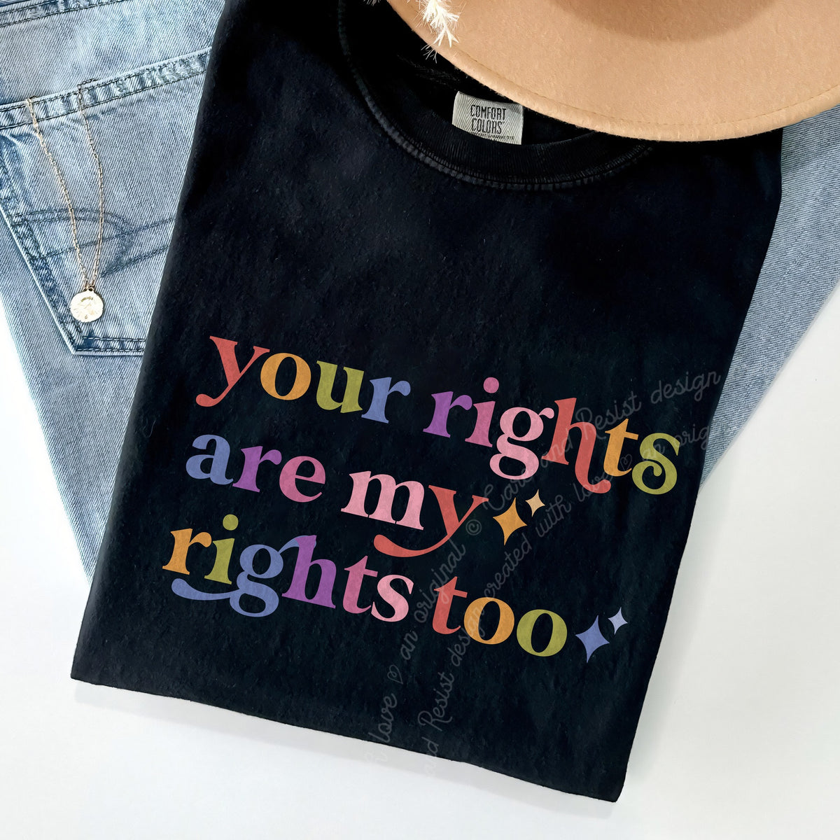 Your Rights are My Rights Too Care & Resist progressive t-shirt in Black