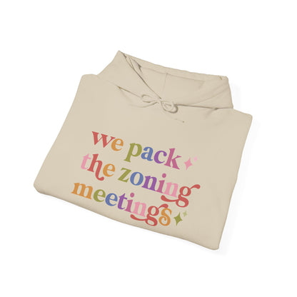 We Pack the Zoning Meetings Hoodie
