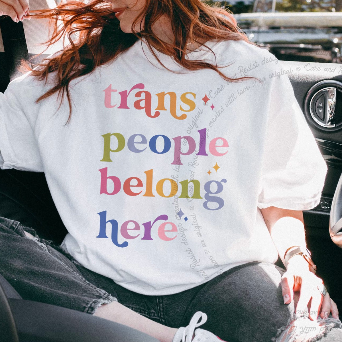 Trans People Belong Here Care & Resist progressive t-shirt in White