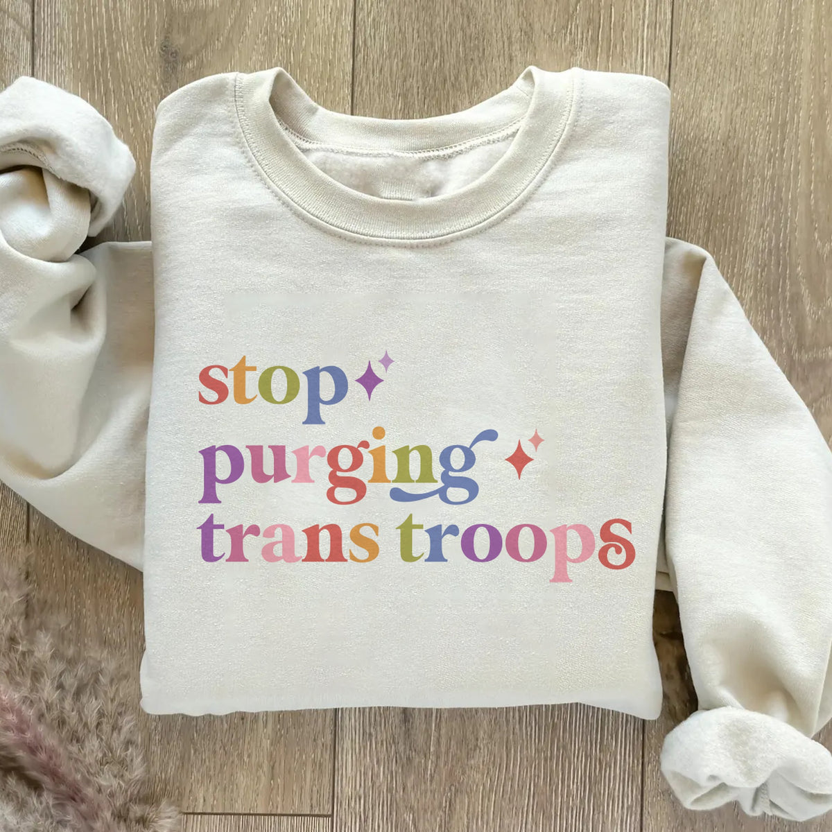 Stop Purging Trans Troops Care & Resist Gildan crewneck sweatshirt in Sand