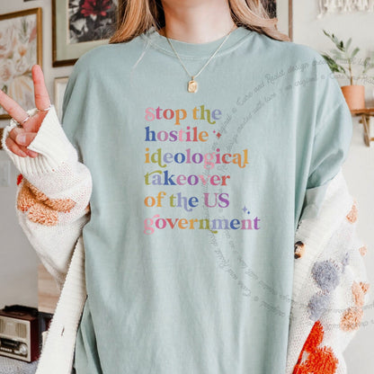 Stop the Hostile Ideological Takeover of the US Government Care & Resist progressive t-shirt in Bay