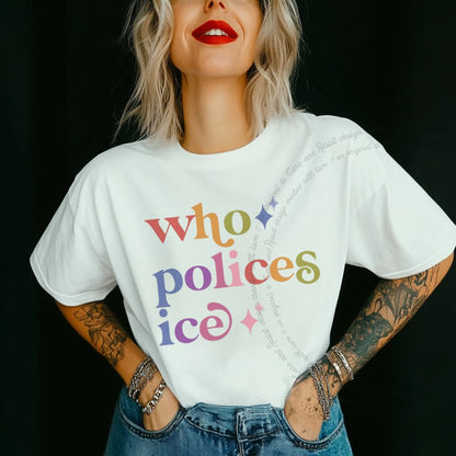 Who Polices Ice Care & Resist rainbow Comfort Colors tee, White