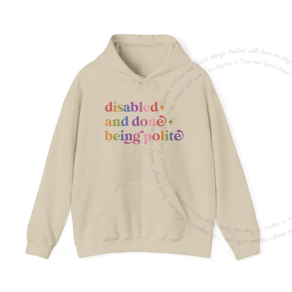Disabled and Done Being Polite Care & Resist Gildan hoodie in Sand