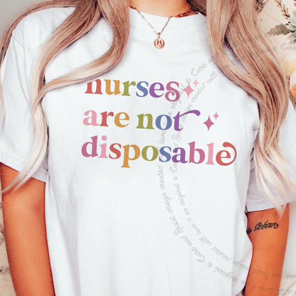 Nurses are not Disposable Care & Resist rainbow Comfort Colors tee, White