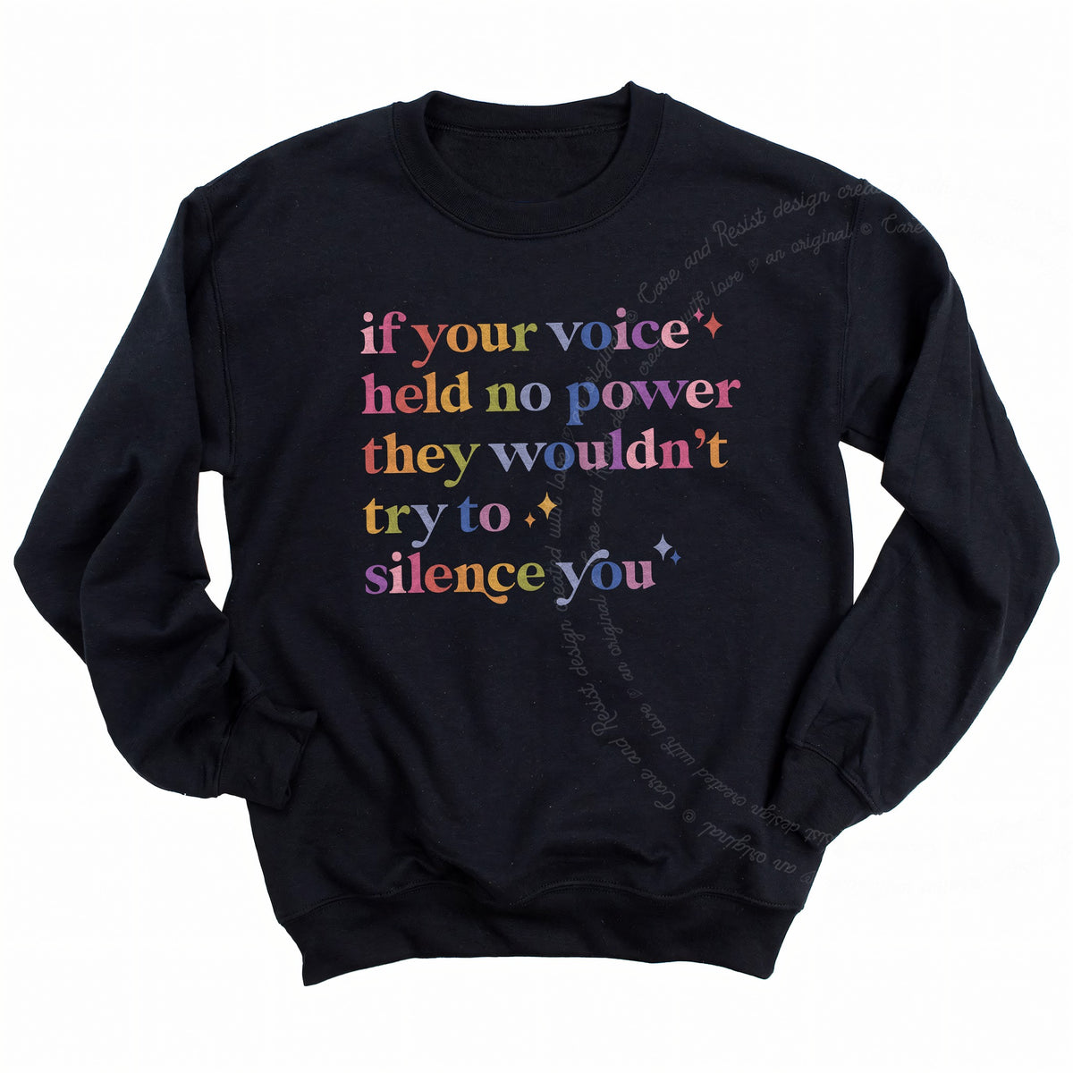 If Your Voice Held No Power They Wouldn't Try to Silence You Care & Resist Gildan crewneck sweatshirt in Black
