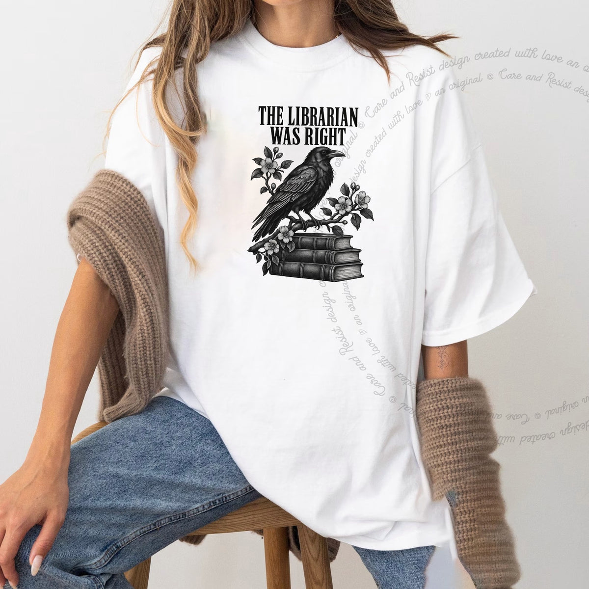 The Librarian Was Right Raven Care & Resist progressive t-shirt in White