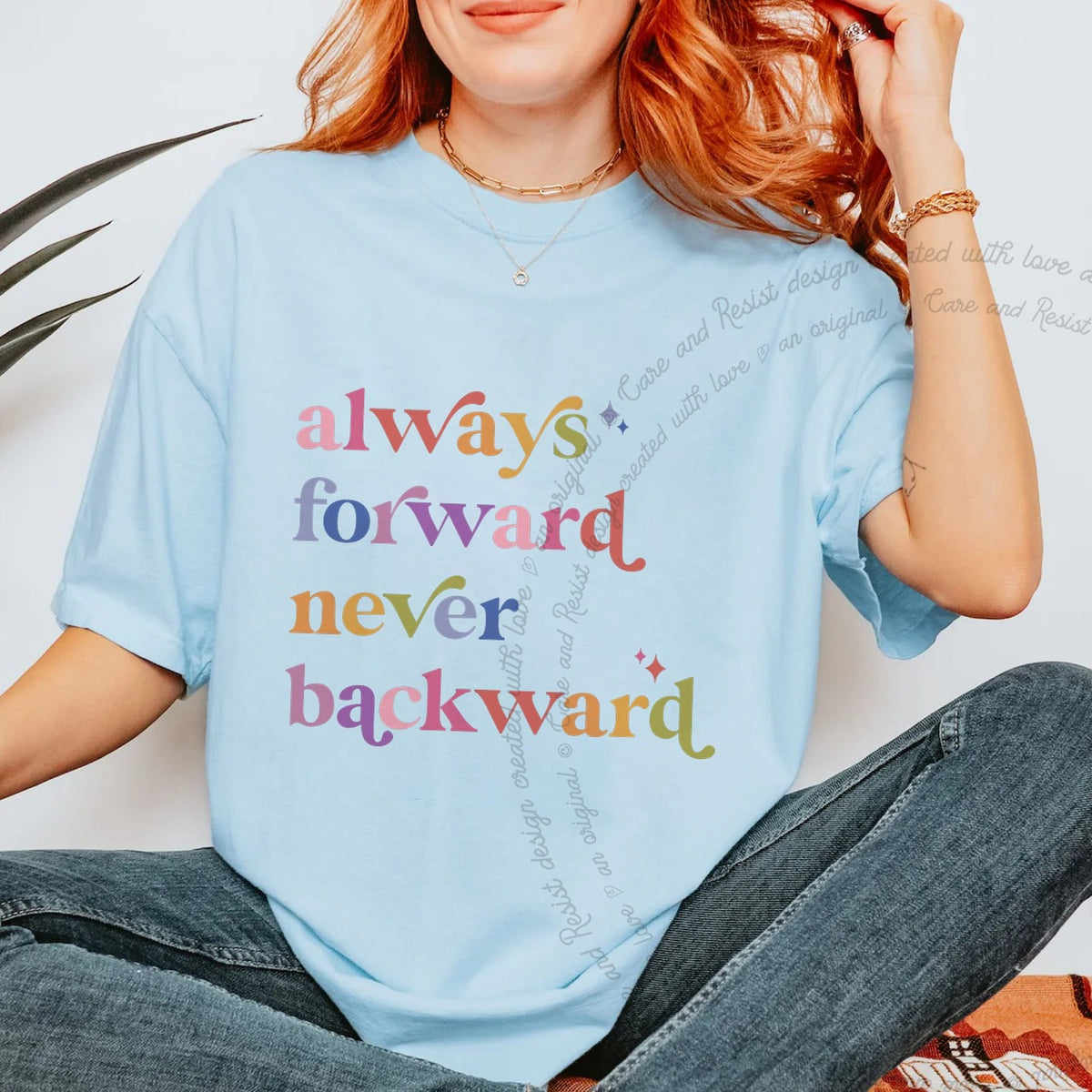 Always Forward Never Backward Care & Resist progressive t-shirt in Chambray