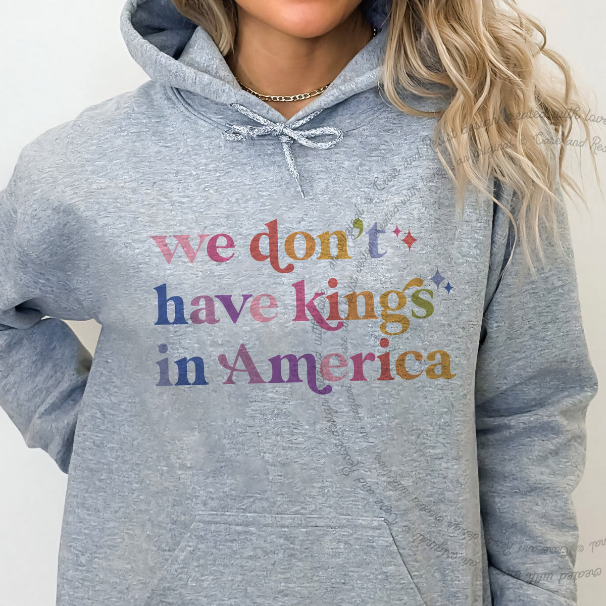 We Don't Have Kings in America Care & Resist Gildan hoodie in Sport Grey