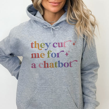 They Cut Me for a Chatbot Care & Resist Gildan hoodie in Sport Grey