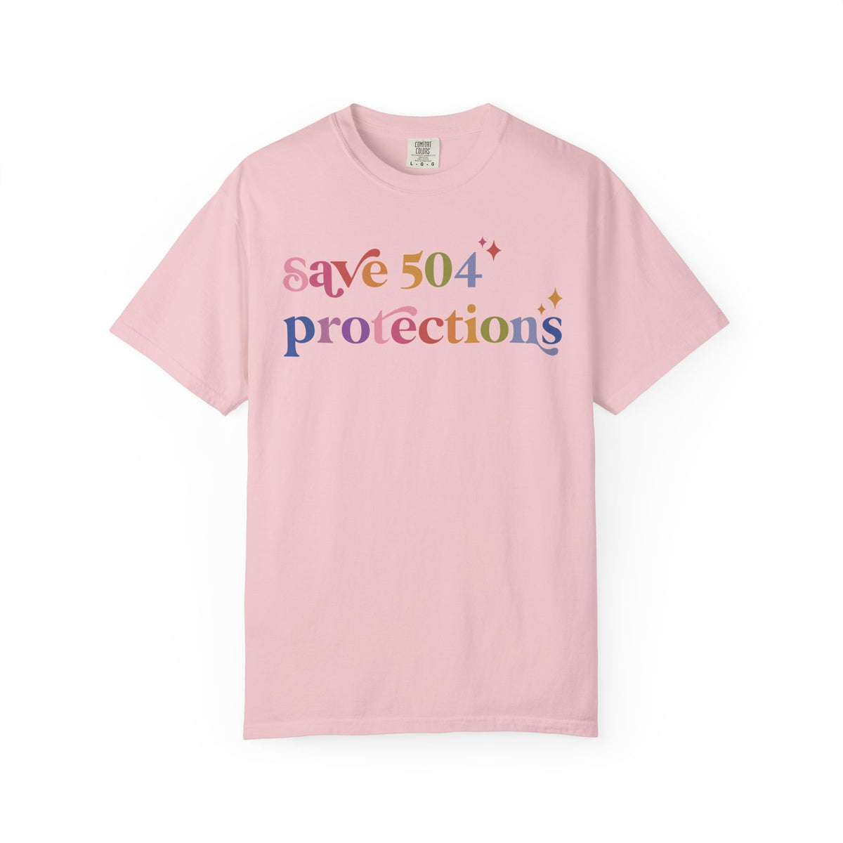 Save 504 Protections Comfort Colors Unisex T-Shirt