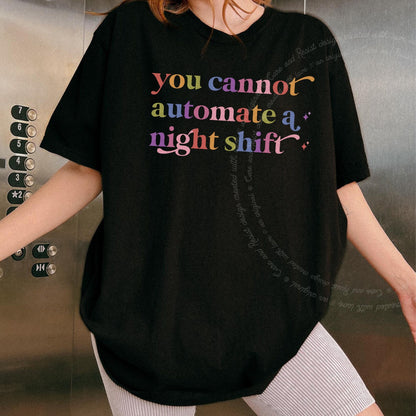 You Cannot Automate a Night Shift Care & Resist rainbow Comfort Colors tee, Black