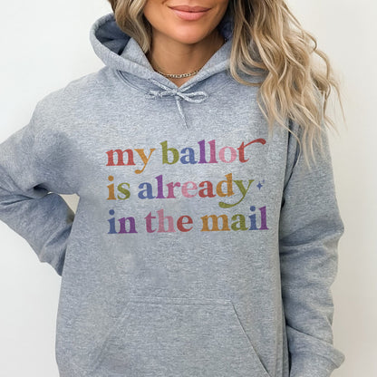 My Ballot is Already in the Mail Care & Resist Gildan hoodie in Sport Grey
