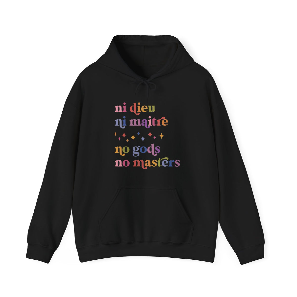 Ni Dieu Ni Maitre No Gods No Masters Hoodie