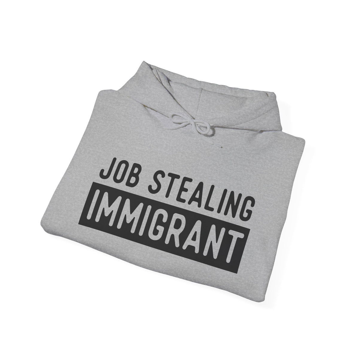 Job Stealing Immigrant Block Hoodie