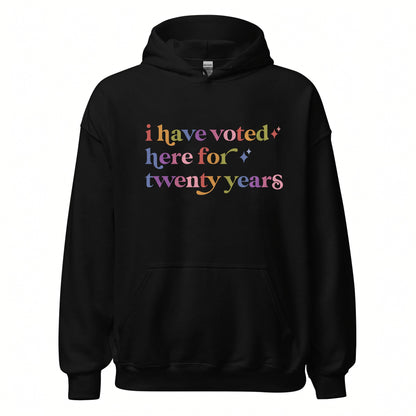 I Have Voted Here for Twenty Years Care & Resist Gildan hoodie in Black