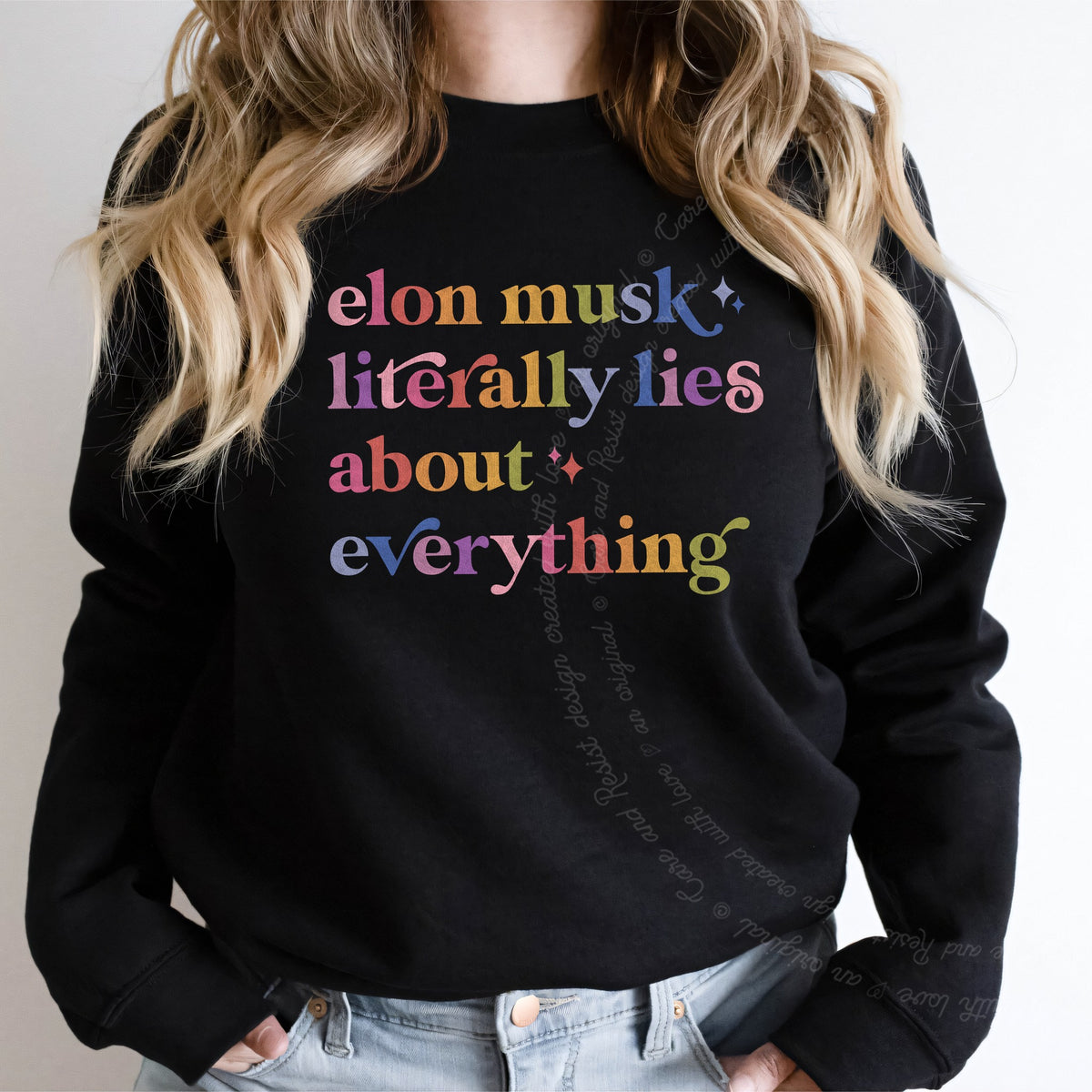 Elon Musk Literally Lies About Everything Care & Resist Gildan crewneck sweatshirt in Black