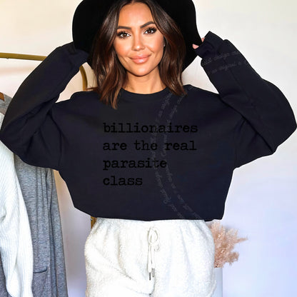 Billionaires Are the Real Parasite Class Care & Resist Gildan crewneck sweatshirt in Black