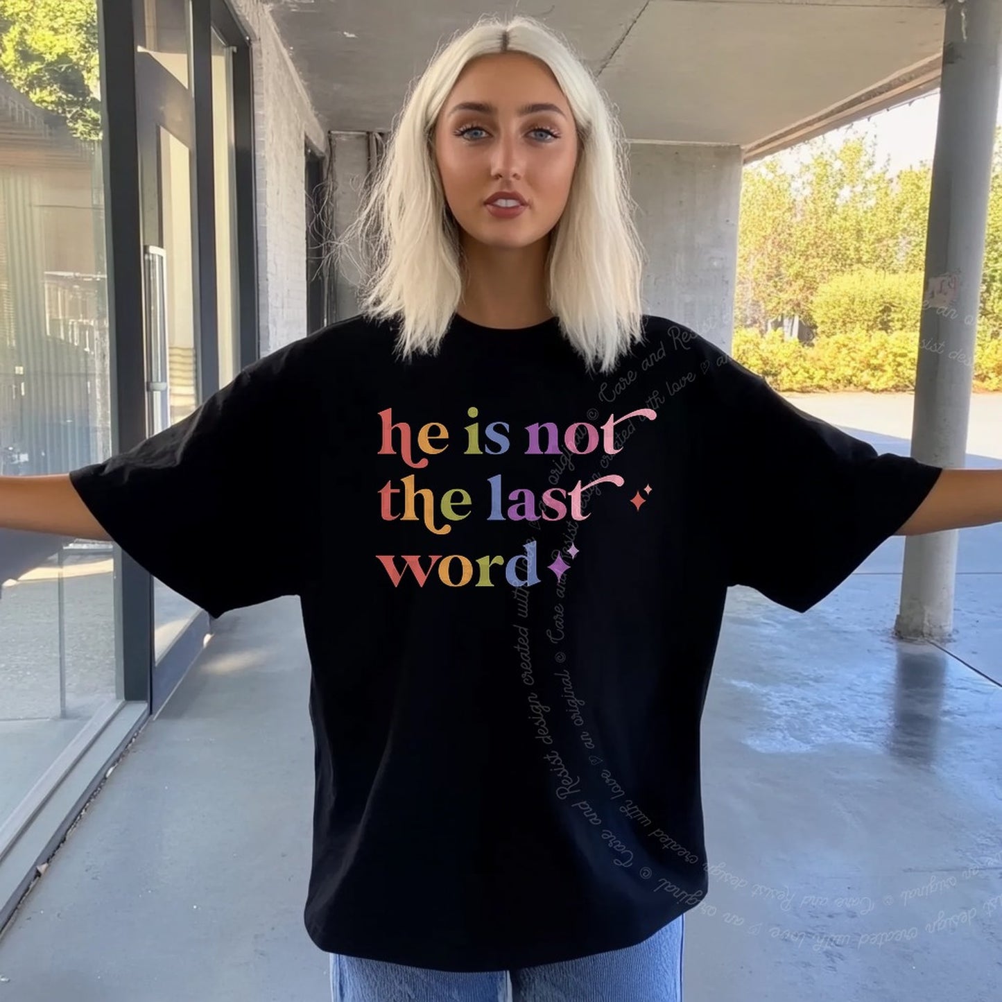 He is not the Last Word Care & Resist rainbow Comfort Colors tee, Black