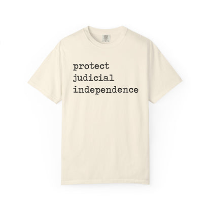 Protect Judicial Independence Comfort Colors Unisex T-Shirt