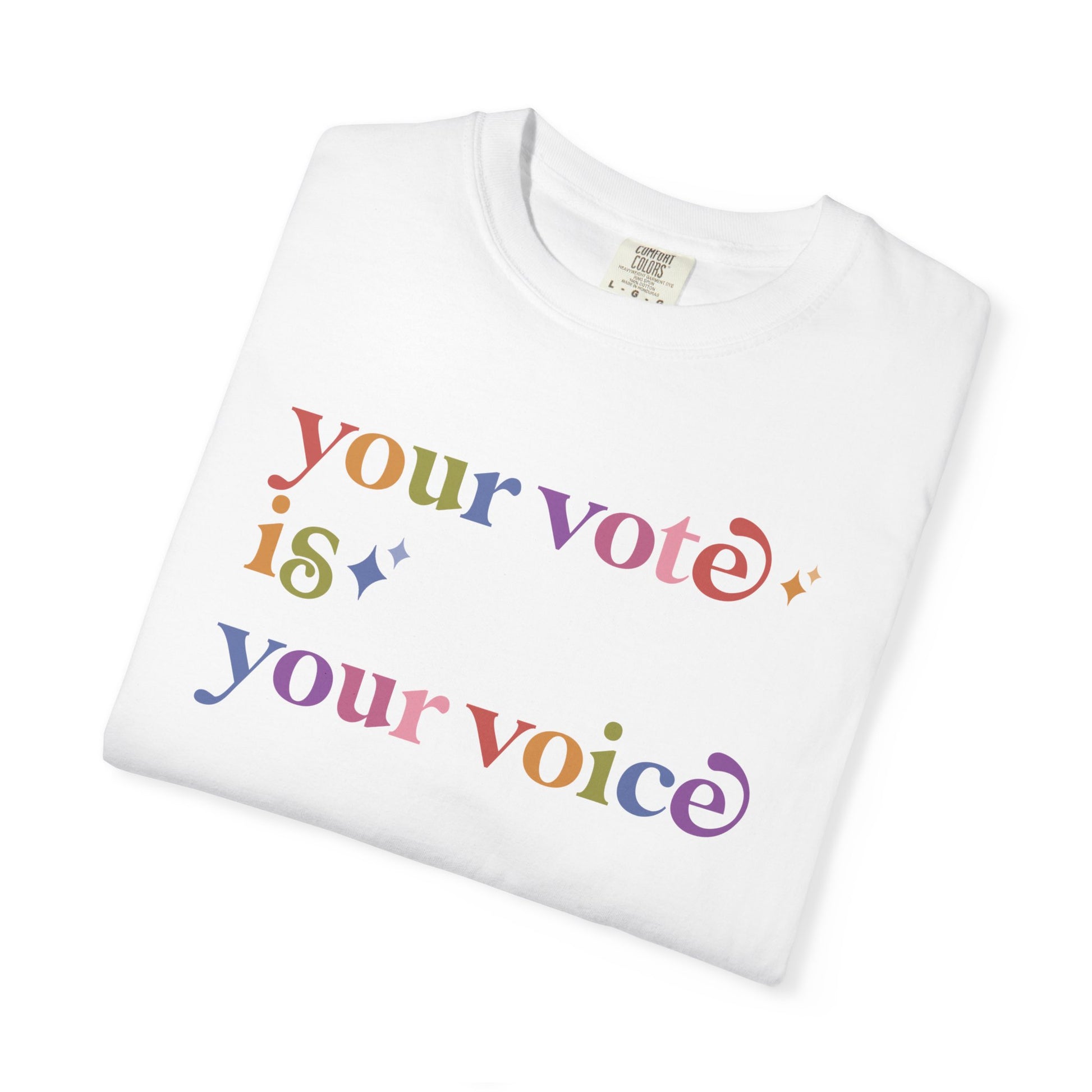 Your Vote is Your Voice Care & Resist rainbow Comfort Colors tee