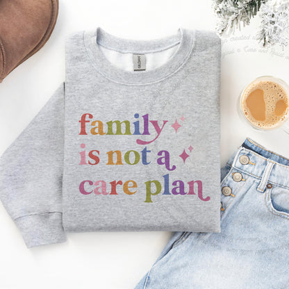 Family is not a Care Plan Care & Resist Gildan crewneck sweatshirt in Sport Grey