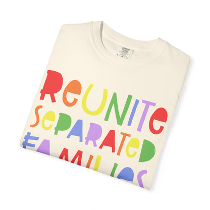 Reunite Separated Families Comfort Colors Unisex T-Shirt