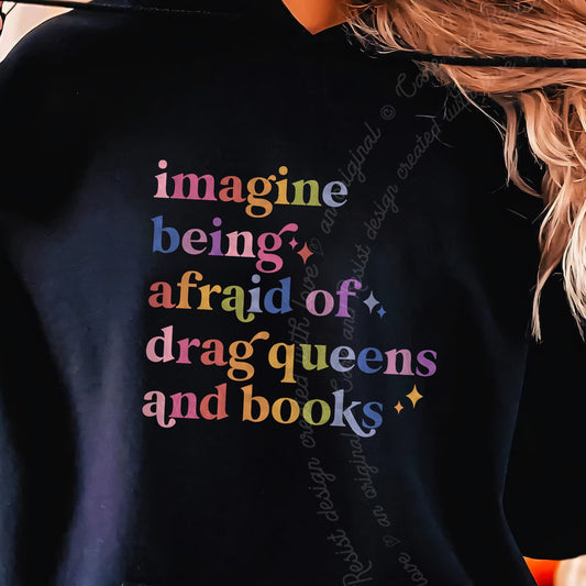 Imagine Being Afraid of Drag Queens and Books Care & Resist Gildan hoodie in Black