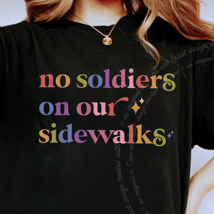 No Soldiers on Our Sidewalks Comfort Colors Unisex T-Shirt