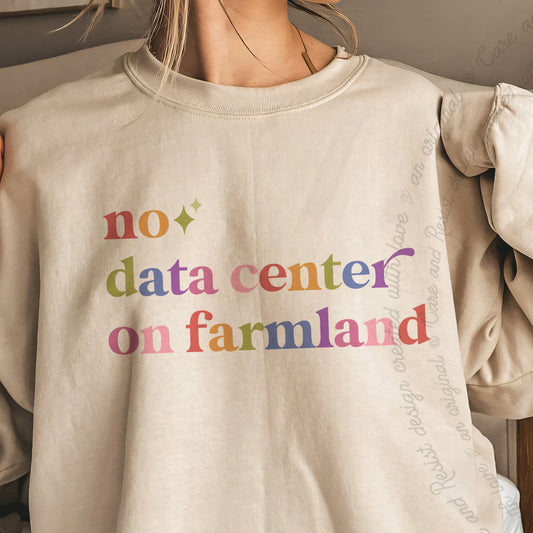 No Data Center on Farmland Care & Resist Gildan crewneck sweatshirt in Sand