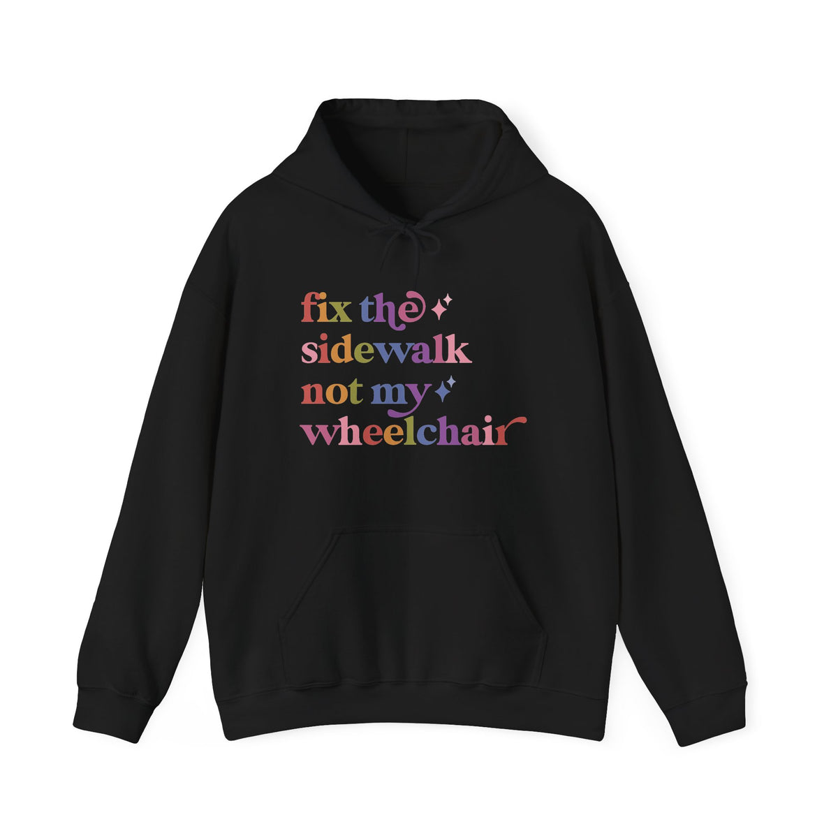Fix the Sidewalk not My Wheelchair Hoodie
