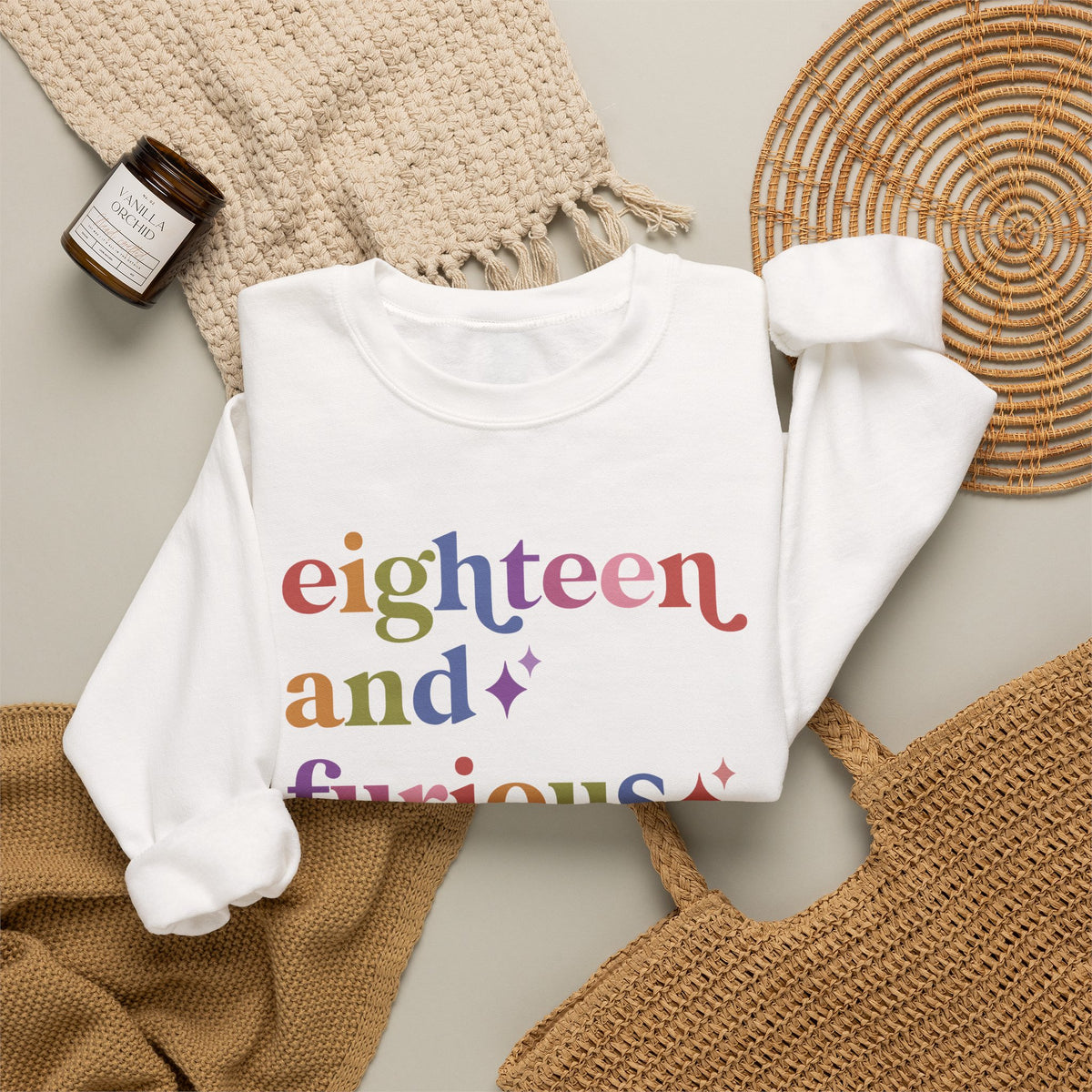 Eighteen and Furious Sweatshirt